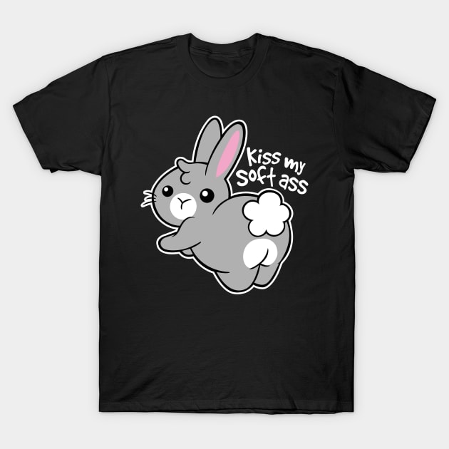 Kiss My Soft Ass I Love Bunny T-Shirt by TuckerMcclainKNVUu